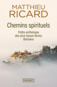 Chemins Spirituels ; Petite Anthologie Des Plus Beaux Textes Tibétains