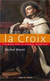Chemins Vers Le Silence Intérieur Avec Jean De La Croix