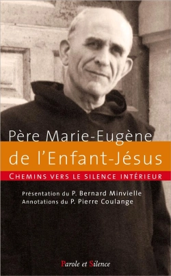 Bertrand.pt - Chemins Vers Le Silence Intérieur Avec Le Père Marie-Eugène De L'Enfant-Jésus