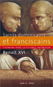 Chemins Vers Le Silence Intérieur Avec Les Saints Dominicains Et Franciscains