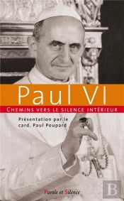 Chemins Vers Le Silence Intérieur Avec Paul Vi