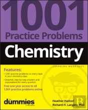 Chemistry: 1001 Practice Problems For Dummies (+ Free Online Practice)