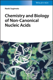 Chemistry And Biology Of Non-Canonical Nucleic Acids