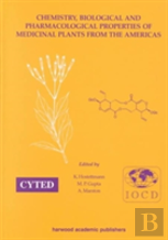 Chemistry, Biological And Pharmacological Properties Of Medicinal Plants From The Americas