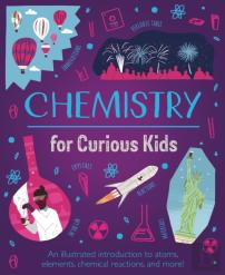 Chemistry For Curious Kids