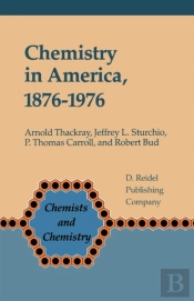 Chemistry In America 1876-1976
