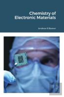 Chemistry Of Electronic Materials