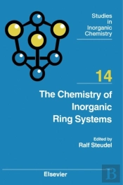 Chemistry Of Inorganic Ring Systems