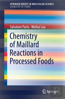 Chemistry Of Maillard Reactions In Processed Foods