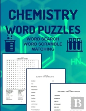 Chemistry Word Puzzles Word Search Word Scramble Matching