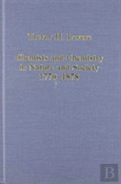 Chemists And Chemistry In Nature And Society, 1770â€“1878