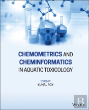 Chemometrics And Cheminformatics In Aquatic Toxicology