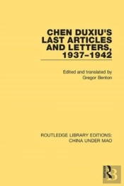 Chen Duxiu'S Last Articles And Letters, 1937-1942