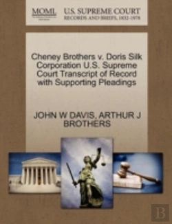 Bertrand.pt - Cheney Brothers V. Doris Silk Corporation U.S. Supreme Court Transcript Of Record With Supporting Pleadings