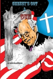 Cheney'S Got A Gun