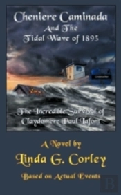 Cheniere Caminada And The Tidal Wave Of