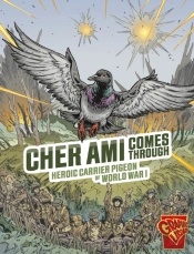 Cher Ami Comes Through