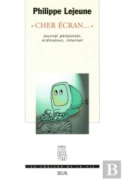 Cher Ecran.... Journal Personnel, Ordinateur, Internet