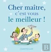 Cher Maître, C'Est Vous Le Meilleur!