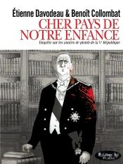 Cher Pays De Notre Enfance : Enquête Sur Les Années De Plomb De La Ve République