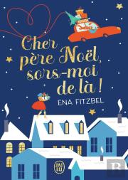 Cher Père Noël, Sors-Moi De Là !