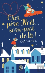 Cher Père Noël, Sors-Moi De Là !