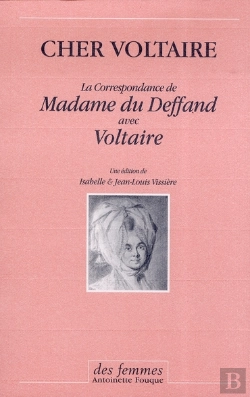 Bertrand.pt - Cher Voltaire ; La Correspondance De Madame Du Deffand Avec Voltaire