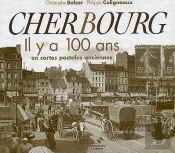 Cherbourg Il Y A 100 Ans