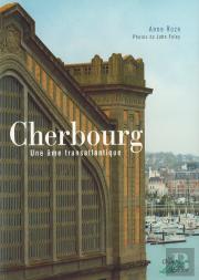 Cherbourg ; Une Âme Transatlantique