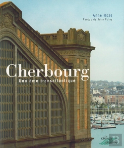 Bertrand.pt - Cherbourg ; Une Âme Transatlantique