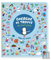 Cherche Et Trouve Des Tout-Petits : Dans Le Froid