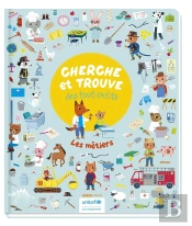 Cherche Et Trouve Des Tout-Petits : Les Métiers