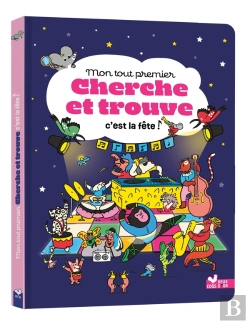 Bertrand.pt - Cherche Et Trouve : Mon Tout Premier Cherche Et Trouve : C'Est La Fête !