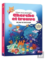 Cherche Et Trouve : Mon Tout Premier Cherche Et Trouve Du Jour Et De La Nuit