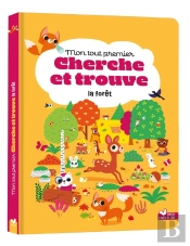 Cherche Et Trouve : Mon Tout Premier Cherche Et Trouve : La Forêt