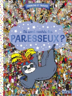 Bertrand.pt - Cherche Et Trouve ; Où Sont Cachés Les Paresseux ?
