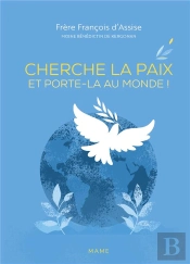 Cherche La Paix Et Porte-La Au Monde !