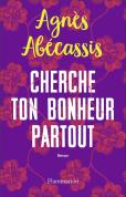Cherche Ton Bonheur Partout