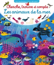Cherche, Trouve Et Compte ; Les Animaux De La Mer