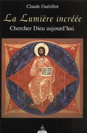 Chercher Dieu Aujourd'Hui Ou La Lumiere Incree