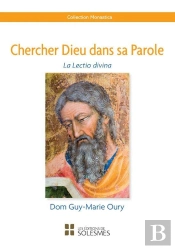 Chercher Dieu Dans Sa Parole : La Lectio Divina