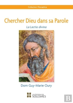 Bertrand.pt - Chercher Dieu Dans Sa Parole : La Lectio Divina
