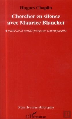 Bertrand.pt - Chercher En Silence Avec Maurice Blanchot ; À Partir De La Pensée Française Contemporaine