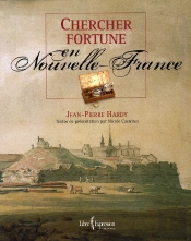 Chercher Fortune En Nouvelle France