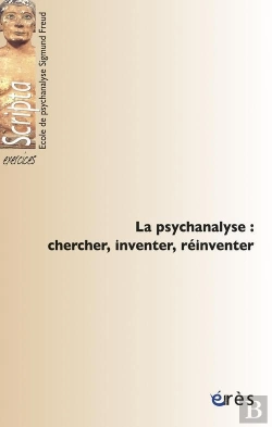 Bertrand.pt - Chercher, Inventer, Reinventer En Psychanalyse