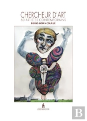 Chercheur D'Art - 60 Artistes Contemporains