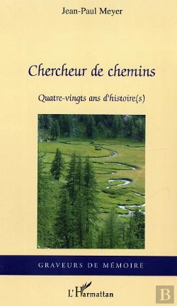 Bertrand.pt - Chercheur De Chemins ; Quatre-Vingts Ans D'Histoire(S)
