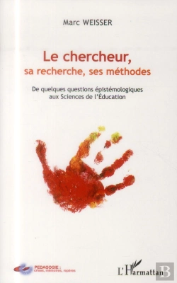 Bertrand.pt - Chercheur Sa Recherche Ses Methodes De Quelques Questions Epistemologiques Aux Sciences De L'Educati