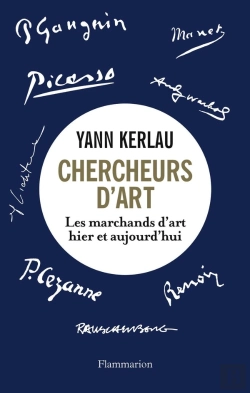 Bertrand.pt - Chercheurs D'Art ; Les Marchands D'Art Hier Et Aujourd'Hui