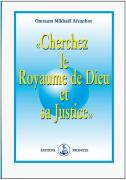 Cherchez Le Royaume De Dieu Et Sa Justice